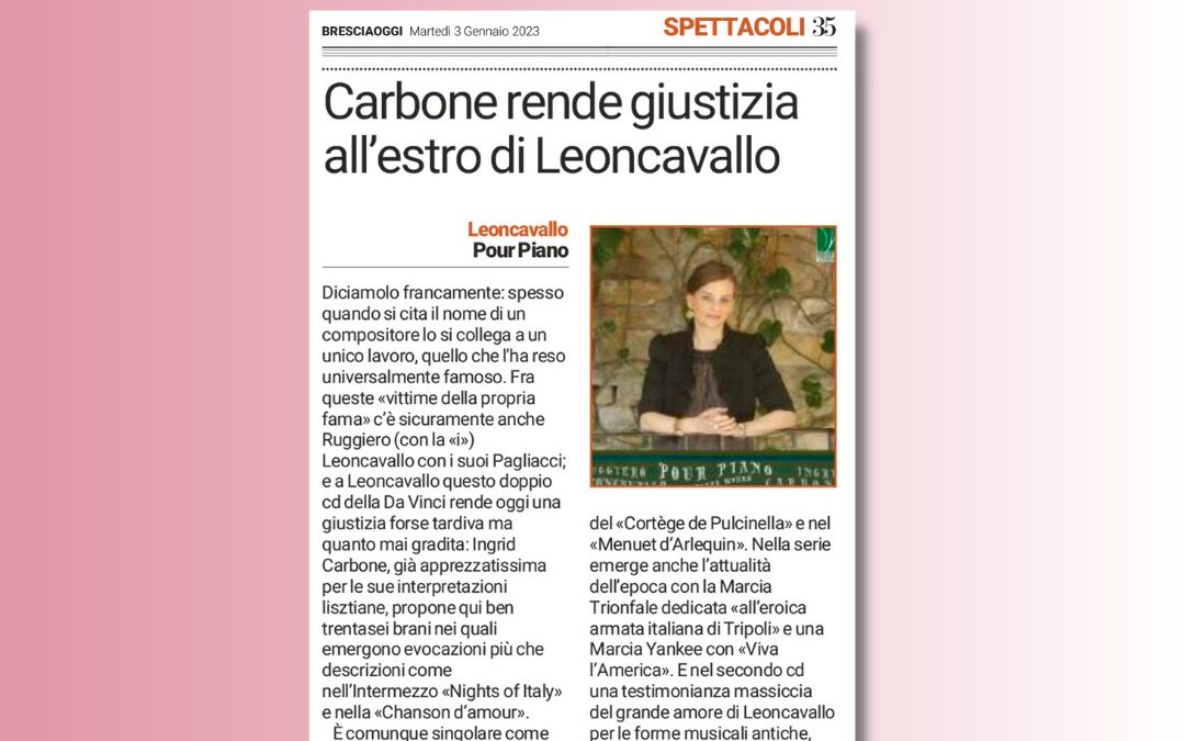 CD Review by Luigi Fertonani in Brescia Oggi –  “Ruggiero Leoncavallo: Pour Piano [complete works]”.